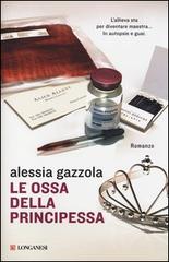 Gazzola Alessia Le ossa della principessa